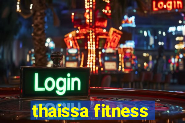 thaissa fitness